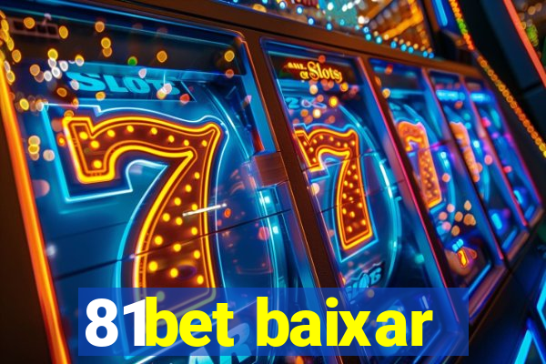 81bet baixar